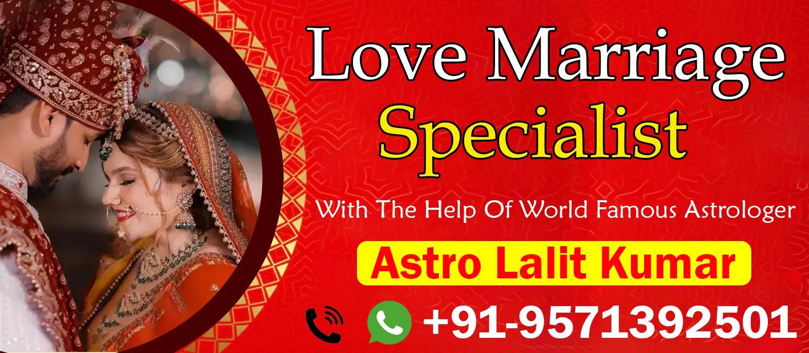 Top 6 Reasons to Consult a Love Marriage Specialist
